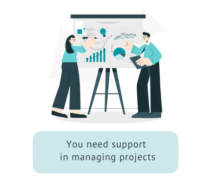 You need support in managing projects